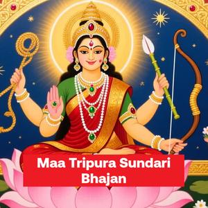 Maa Tripura Sundari Bhajan