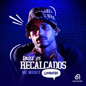 Deixa Os Recalcados Comentar
