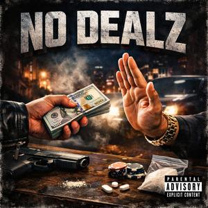 NO DEALZ