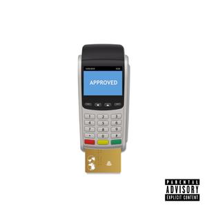 APPROVED (feat. Diqmoney)