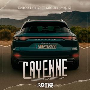 CAYENNE (feat. Miguel Jaquez)