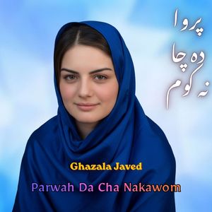 Parwah Da Cha Nakawom