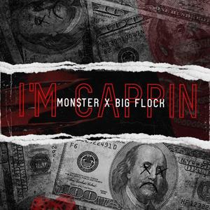 I'm Cappin (feat. Big Flock)