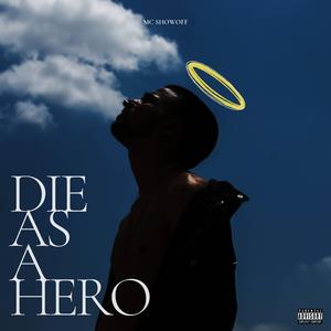 DIE AS A HERO