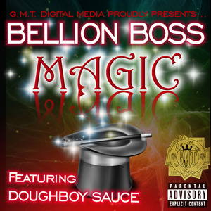 Magic (feat. Doughboy Sauce)