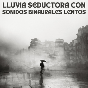 Ritmos Lentos De Lluvia