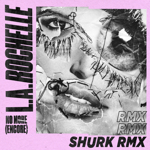 No More (Encore) (Shurk Remix)