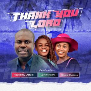 Thank you lord (feat. Atinuke Olubodun & Ugoh Christiana)