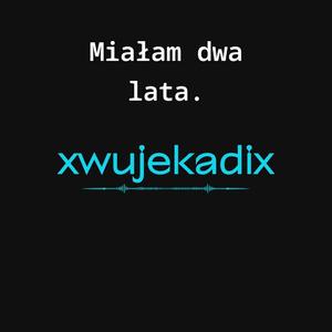 Miałam dwa lata