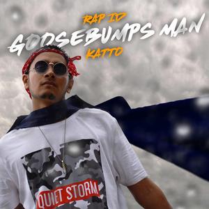 Goosebumps Man (feat. Katto)
