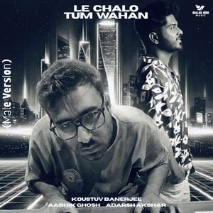 Le Chalo Tum Wahan (Male Version)
