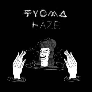 TYOMA «Haze» youANDme Remix (youANDme Remix)