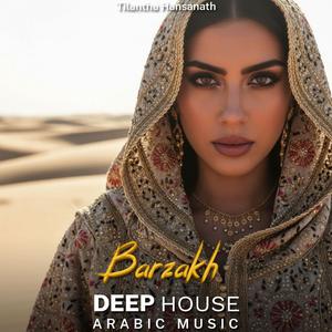 Barzakh (Arabic Deep House Mix)
