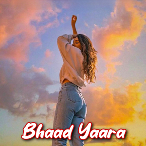 Bhaad Yaara (Slowed & Reverb)