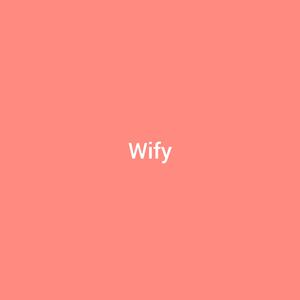 wify