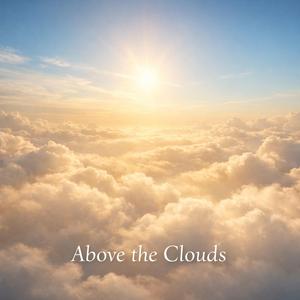 Above the clouds