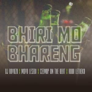 Bhiri Ko Bhareng (feat. Mova Lesedi, Ceemap On The Beat & Roba Letheka)