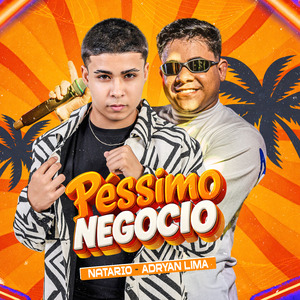 Péssimo Negócio