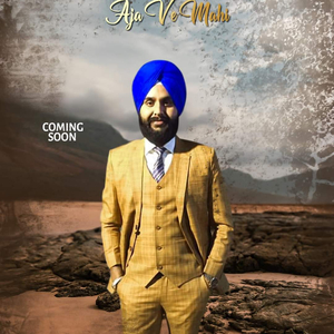 Aja ve mahi (feat. Saahib Satbirr)