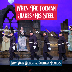 The Pirates Of Penzance - When The Foeman Bares His Steel