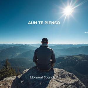 AÚN TE PIENSO