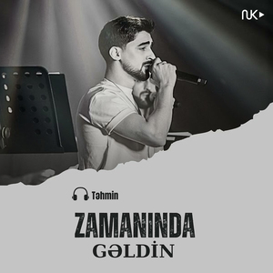 Zamanında Gəldin