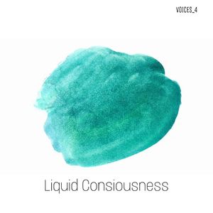Liquid Consiousness