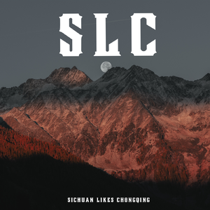 SLC (Sichuan Likes Chongqing)