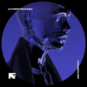 HANGOVER - HYPERTECHNO