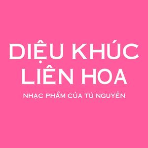 DIỆU KHÚC LIÊN HOA