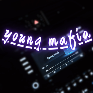 young mafia