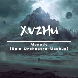 Monody (Epic Orchestra Mashup)