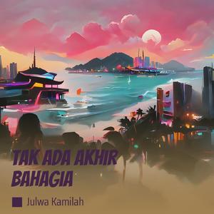 Tak Ada Akhir Bahagia