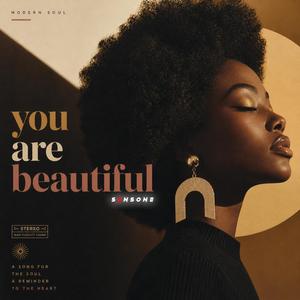 You are beautiful