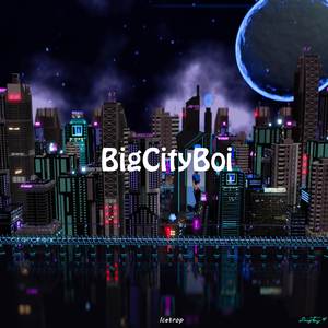 BigCityBoi