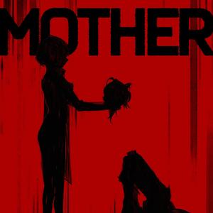 MOTHER