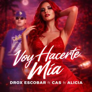 voy hacerte mia