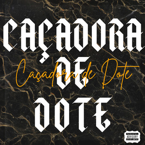 Caçadora de Dote