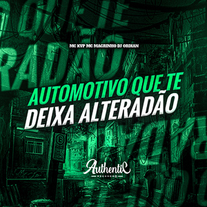 Automotivo Que Te Deixa Alteradão