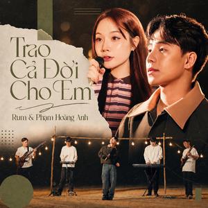 Trao Cả Đời Cho Em