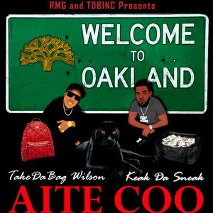 AITE COO (feat. KEAK DA SNEAK)