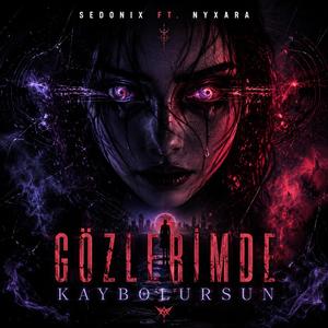 Gözlerimde Kaybolursun (feat. NYXARA) (Techno Mix)