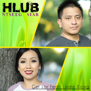 Hlub Ntseeg Siab (feat. Linda Xiong)