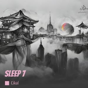 Sleep 7
