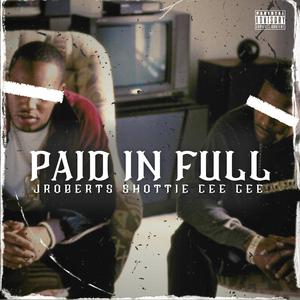 Paid In Full (feat. Shottie)