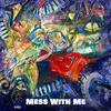 Shabo - Mess with me