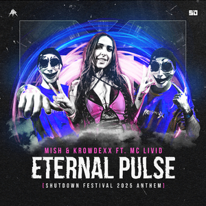 ETERNAL PULSE (Shutdown Festival 2025 Anthem)