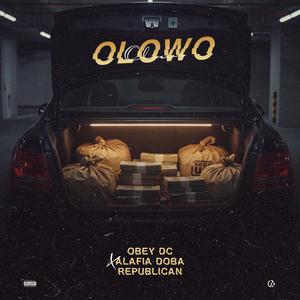 DOMINICAN OBEY DC_____OLOWO (feat. ALAFIA DOBA & OTESH REPUBLICAN)