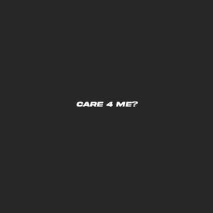 CARE 4 ME?