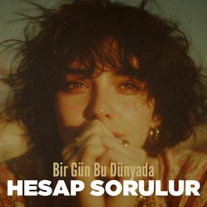 Bir Gün Bu Dünyada Hesap Sorulur (the anatolian)
